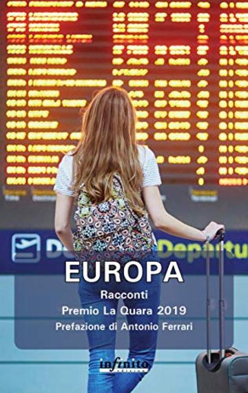 Europa: Racconti - Premio La Quara 2019